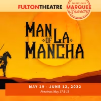 BWW Review: MAN OF LA MANCHA at Fulton Theatre