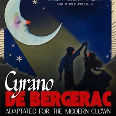 CYRANO DE BERGERAC: ADAPTED FOR THE MODERN CLOWN to Play Brooklyn This Summer