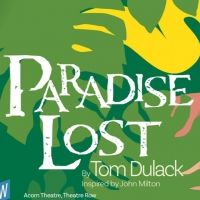 Fellowship for Performing Arts Has Announced World Premiere of PARADISE LOST and Full