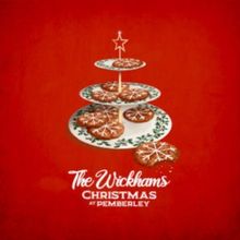 Review: THE WICKHAMS: CHRISTMAS AT PEMBERLEY at Blackfriars Theatre