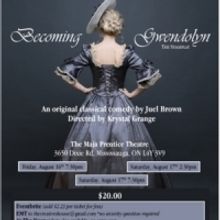 The Creatives' House Presents BECOMING GWENDOLYN An Original Classical Comedy
