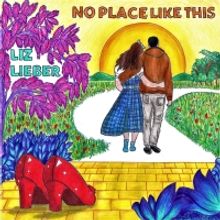 Singer-Songwriter Liz Lieber Releases New Single 'No Place Like This'