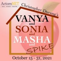 ActorsNET Returns With Christopher Durang Comedy VANYA AND SONIA AND MASHA AND SPIKE