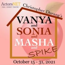 ActorsNET Returns With Christopher Durang Comedy VANYA AND SONIA AND MASHA AND SPIKE