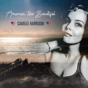 Singer-Songwriter Camille Harrison Releases 'America The Beautiful'