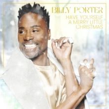 Billy Porter Releases New Single 'Have Yourself A Merry Little Christmas'