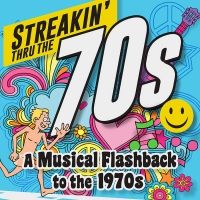 STREAKIN' THRU THE 70s - A Musical Flashback To The 1970s Will Be Held at Mizner…