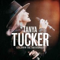 Tanya Tucker Live From The Troubadour Available Oct. 16