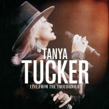 Tanya Tucker Live From The Troubadour Available Oct. 16