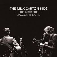 The Milk Carton Kids Release New Live Album LIVE FROM LINCOLN THEATRE