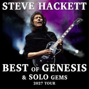 Steve Hackett to Return to Montreal May 4, 2027