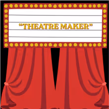 Student Blog: Theatre Maker: What does that really mean?