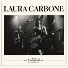 Laura Carbone Releases Third LP LAURA CARBONE - LIVE AT ROCKPALAST