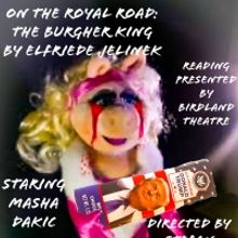 BirdLand Theatre To Present Nobel Prize Winner Elfriede Jelinek's Play ON THE ROYAL R