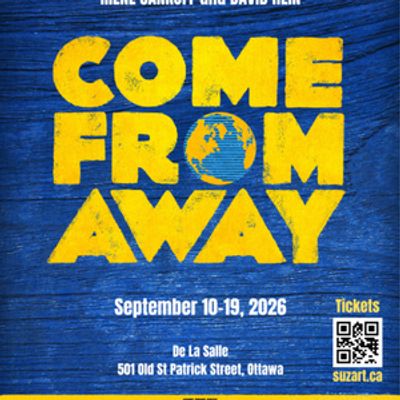 Come From Away at Meridian Theatres in Ottawa