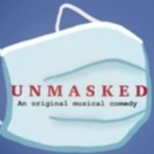 UNMASKED - AN ORIGINAL MUSICAL COMEDY To Have Alaskan Developmental Production