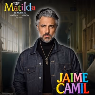 Jaime Camil Led MATILDA Coming To Monterrey, Mexico