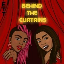 Siana Bangura and Christina Nicole Announce New Podcast BEHIND THE CURTAINS