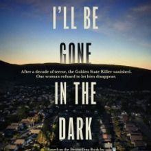 VIDEO: HBO Debuts Trailer for Six-Part Documentary Series I'LL BE GONE IN THE DARK