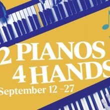 2 PIANOS 4 HANDS Utah Premiere is Coming to Pioneer Theatre Company
