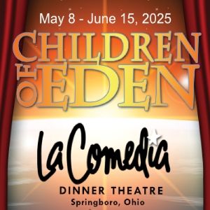 Spotlight: CHILDREN OF EDEN at La Comedia
