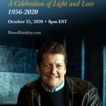 HOWELL BINKLEY: A CELEBRATION OF LIGHT AND LOVE to Feature Cameron Macintosh, Lin-Man