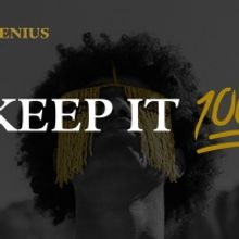 The Black Genius Foundation Launches KEEP IT 100 Fundraiser To Support Black Artists