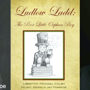 Bridgetown Conservatory to Present Premiere Production of LUDLOW LADD: The Poor…