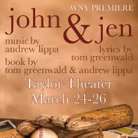 JOHN & JEN Western New York Premiere to Open at the Taylor Theater in March