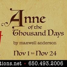 The Final Show Of Dragon's 2019 Season, ANNE OF THE THOUSAND DAYS Opens Nov 1