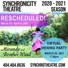 Synchronicity Theatre Announces Schedule Changes to MIRANDY AND BROTHER WIND & BLUE A