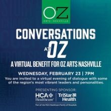 OZ Arts Nashville's Benefit CONVERSATIONS AT OZ to Go Virtual  in February