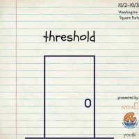 You&I And City Artist Corps Present THRESHOLD