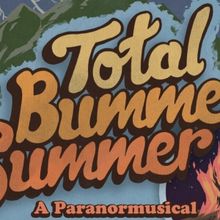 Neurodiverse Theatre Company ACTIONPLAY To Present TOTAL BUMMER SUMMER: A PARANORMUSI