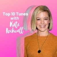 Top 10 Tunes with Kate Rockwell
