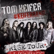 Tom Keifer #Keiferband Announce 'RISE' 2020 U.K./ Europe Tour