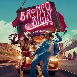 London Theatre Week: Tickets from £15 for BRONCO BILLY, Starring Emily Benjamin