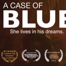 Stephen Schnetzer And Tracy Shayne Star In A CASE OF BLUE Film