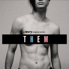 Revry Premieres THEM, An Original Docu-Series for Trans Day of Remembrance