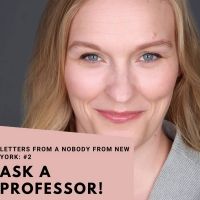 Student Blog: Letters from a Nobody in New York #2 - Ask a Professor, Marymount…
