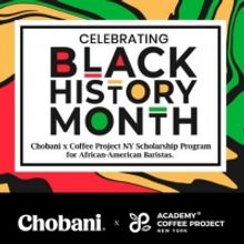 COFFEE PROJECT NEW YORK and CHOBANI Scholarship Program for African American Baristas