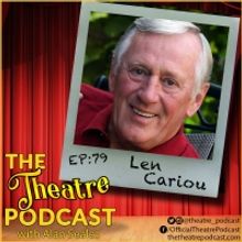 Podcast Exclusive: The Theatre Podcast With Alan Seales: Len Cariou