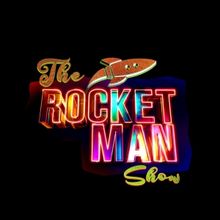 THE ROCKET MAN SHOW Starring Scotsman Rushfield Anderson is Coming To M Resort Spa Ca