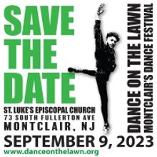 DANCE ON THE LAWN Montclair's Dance Festival Returns For 10th And Final Year  