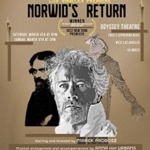 Marek Probosz's NORWID'S RETURN to Have Two-Night Limited Engagement at Odyssey Theat