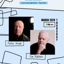 The Actors' Gang to Host Conversation with Peter Brook & Tim Robbins, March 25