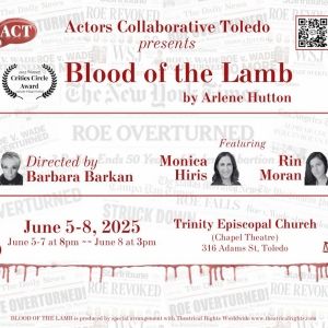 Actors Collaborative Toledo Presents BLOOD OF THE LAMB By Arlene Hutton