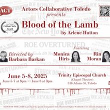 Actors Collaborative Toledo Presents BLOOD OF THE LAMB By Arlene Hutton
