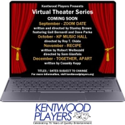 BWW Feature: Kentwood Players Launches New Virtual Theater Series