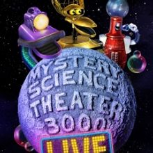 MYSTERY SCIENCE THEATER 3000 LIVE National Tour Stops Announced For Time Bubble Tour